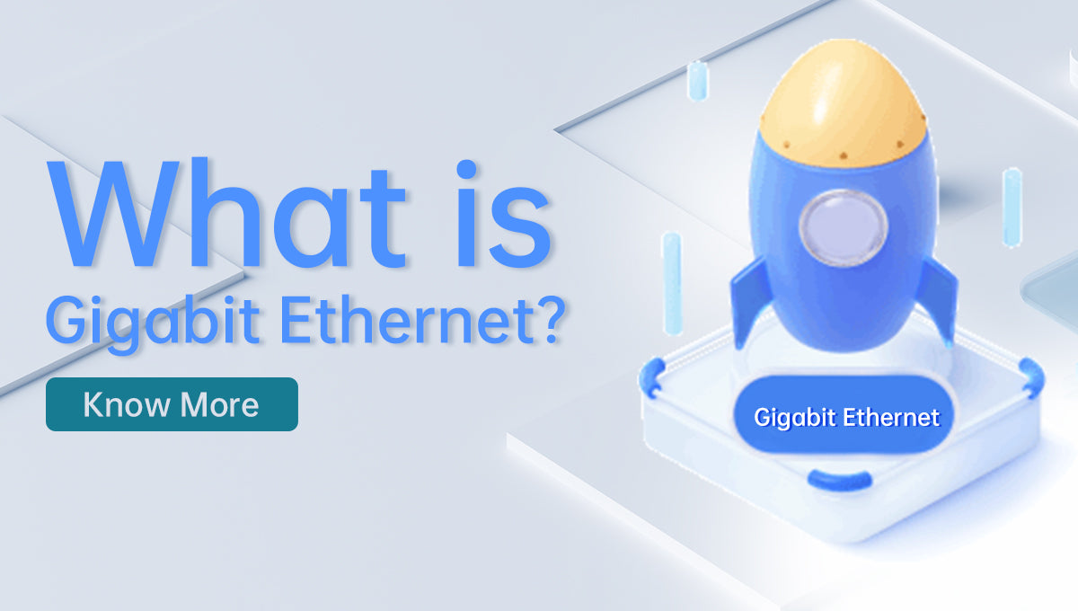 What is Gigabit Ethernet?
