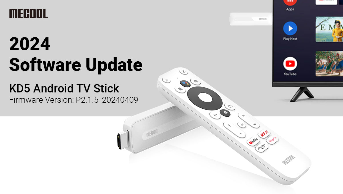 2024 MECOOL KD5 Android TV Stick Software Update