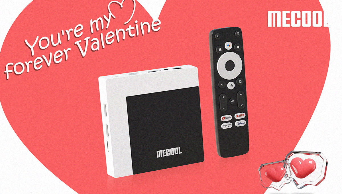 Spend Valentine's Day with MECOOL KM7 PLUS Android TV Box
